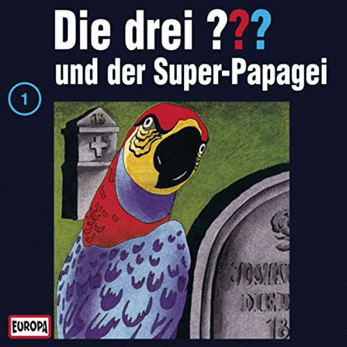 Die drei ??? und der Super-Papagei: Die drei ??? 1