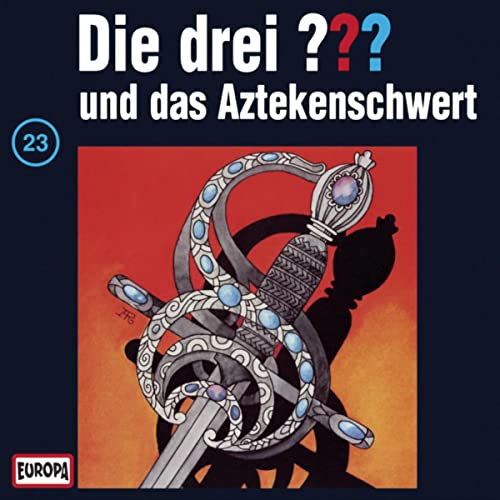 Die drei ??? und das Aztekenschwert: Die drei ??? 23