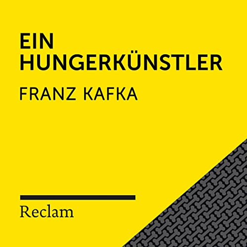 Kafka.Ein Hungerkünstler: Reclam Hörbuch