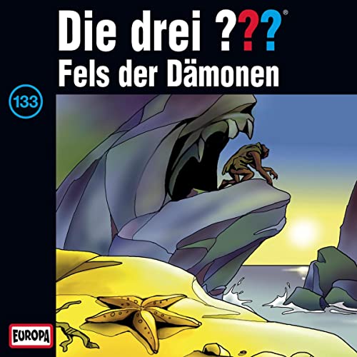 Fels der Dämonen: Die drei ??? 133