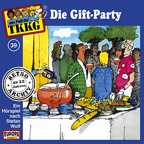 Die Gift-Party: TKKG Retro-Archiv 39