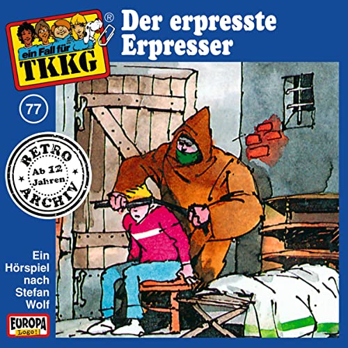 Der erpresste Erpresser: TKKG Retro-Archiv 77