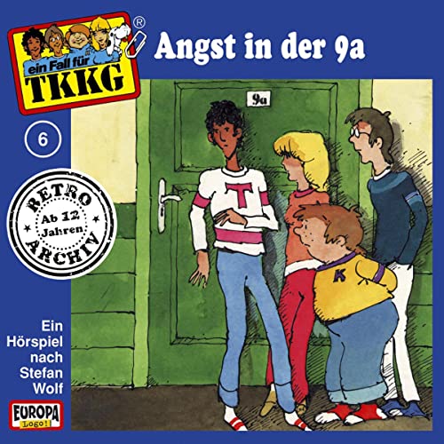 Angst in der 9a: TKKG Retro-Archiv 6