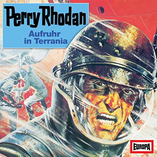 Aufruhr in Terrania: Perry Rhodan Hörspiele