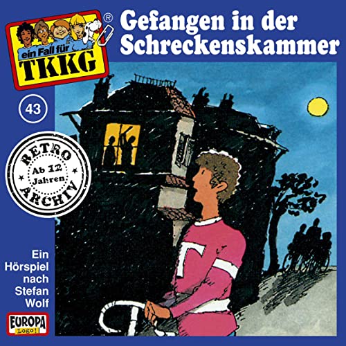 Gefangen in der Schreckenskammer: TKKG Retro-Archiv 43