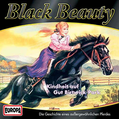 Kindheit auf Gut Birtwick Park: Black Beauty 1