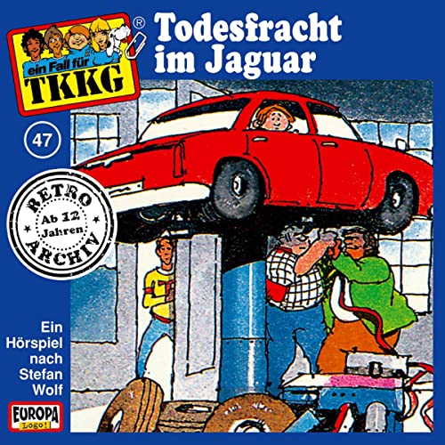 Todesfracht im Jaguar: TKKG Retro-Archiv 47