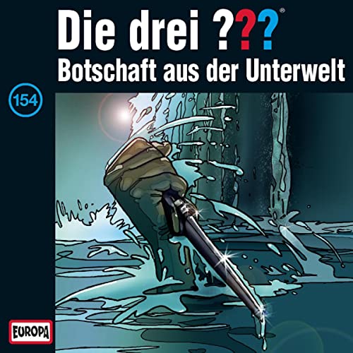 Botschaft aus der Unterwelt: Die drei ??? 154
