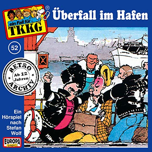 Überfall im Hafen: TKKG Retro-Archiv 52