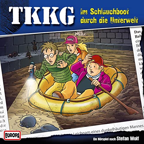 Im Schlauchboot durch die Unterwelt: TKKG 127