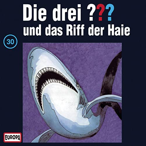 Die drei ??? und das Riff der Haie: Die drei ??? 30