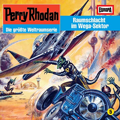 Raumschlacht im Wega-Sektor: Perry Rhodan Hörspiele 5
