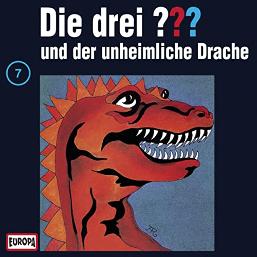 Die drei ??? und der unheimliche Drache: Die drei ??? 7