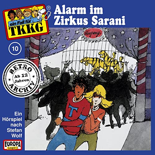 Alarm im Zirkus Sarani!: TKKG Retro-Archiv 10