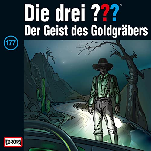 Der Geist des Goldgräbers: Die drei ??? 177