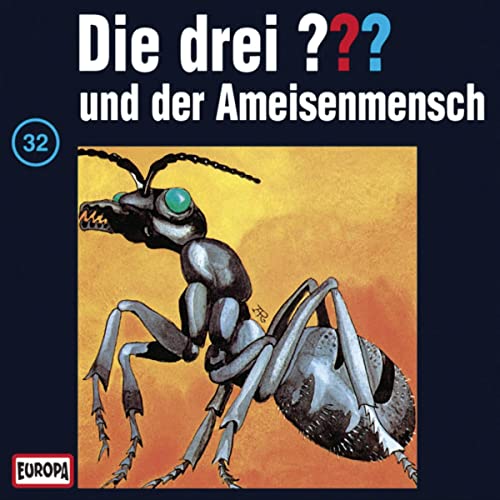 Die drei ??? und der Ameisenmensch: Die drei ??? 32