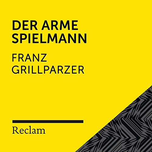Grillparzer.Der arme Spielmann: Reclam Hörbuch
