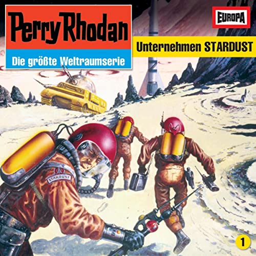 Unternehmen Stardust: Perry Rhodan Hörspiele 1