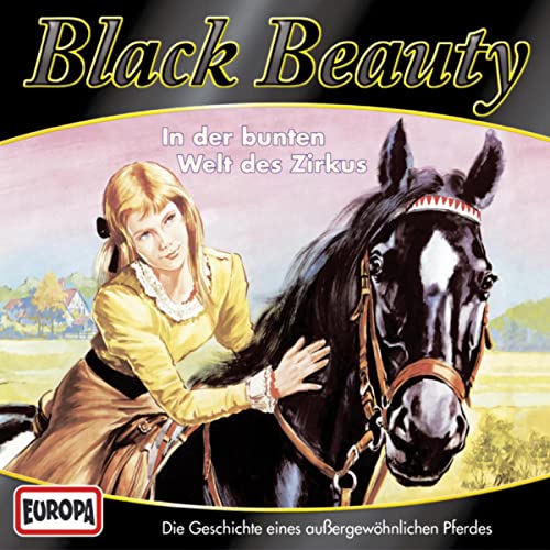 In der bunten Welt des Zirkus: Black Beauty 2