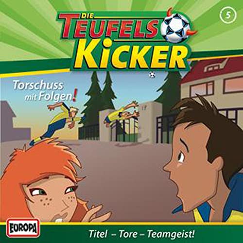 Torschuss mit Folgen: Teufelskicker 5