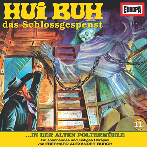 In der alten Poltermühle: Hui Buh, das Schlossgespenst 11