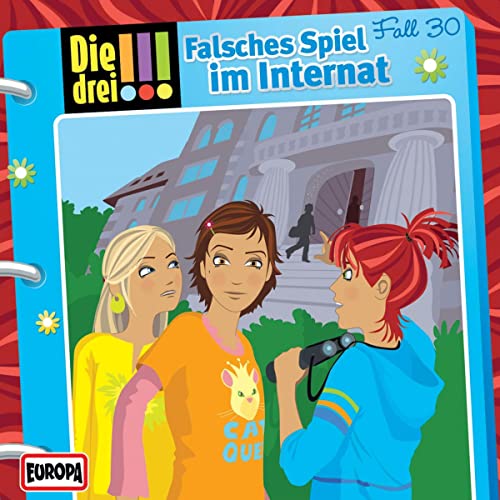 Falsches Spiel im Internat: Die drei !!! 30
