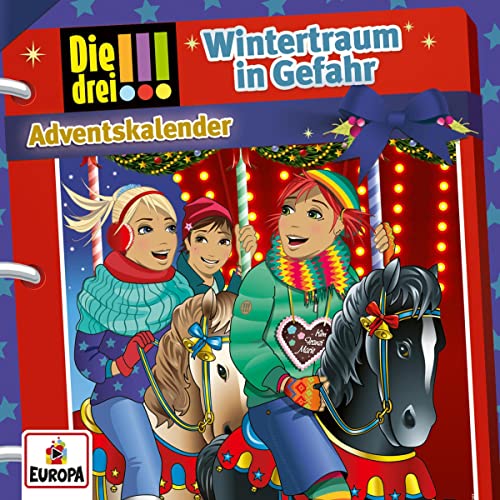 Wintertraum in Gefahr. Adventskalender: Die drei !!!