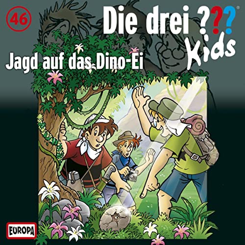 Jagd auf das Dino-Ei: Die drei ??? Kids 46