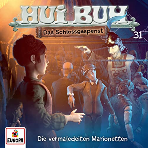Die vermaledeiten Marionetten: HUI BUH neue Welt 31