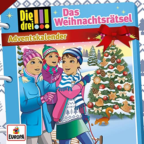 Das Weihnachtsrätsel. Adventskalender: Die drei !!!