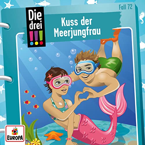 Kuss der Meerjungfrau: Die drei !!! 72