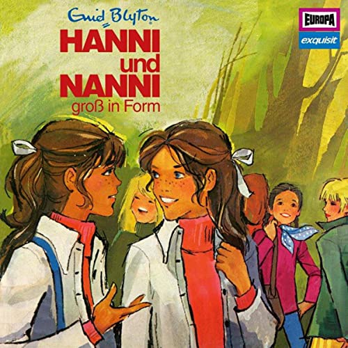 Hanni und Nanni sind groß in Form: Hanni und Nanni Klassiker 10 (1976)
