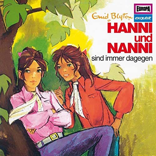 Hanni und Nanni sind immer dagegen: Hanni und Nanni Klassiker 1 (1972)