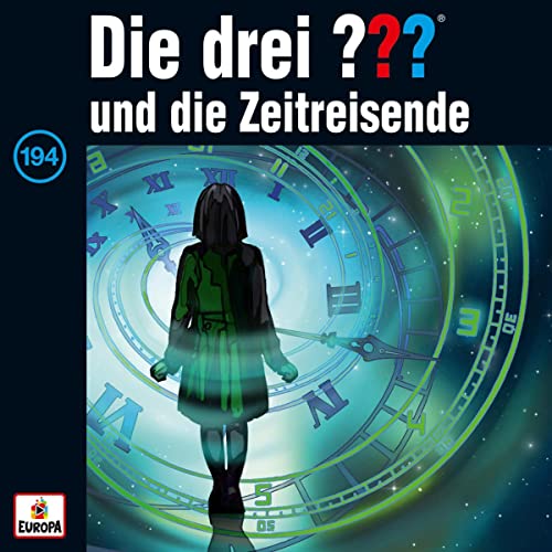 Die drei ??? und die Zeitreisende: Die drei ??? 194