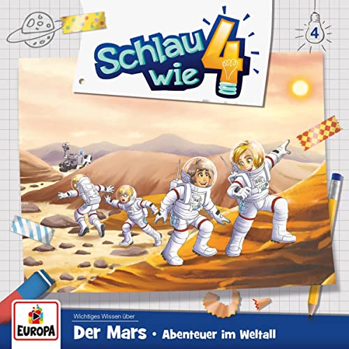 Der Mars: Abenteuer im Weltall: Schlau wie Vier 4
