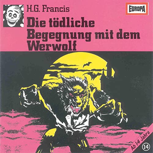 Die tödliche Begegnung mit dem Werwolf: Gruselserie 14