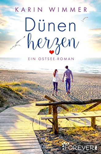 Dünenherzen: Ein Ostsee-Roman | Wind, Wellen und ganz große Gefühle an der Ostseeküste! (Sterenholm 5)