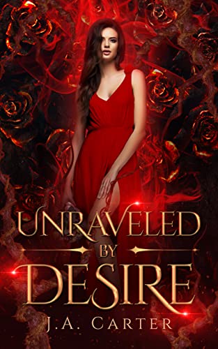 Unraveled by Desire: A Paranormal Vampire Romance (Blood Oath Book 5)