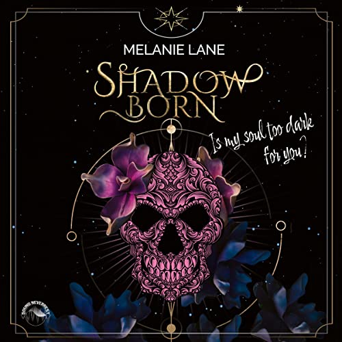 Shadowborn: Is my soul too dark for you?
