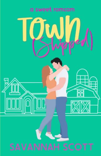 Townshipped: A small town, bride on the run, amnesia romcom (Getting Shipped!, Band 3)