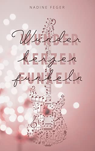 Wunderkerzenfunkeln: Rockstar-Romance