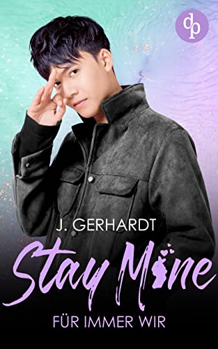 Stay mine – Für immer wir: Ein K-Pop Roman (Secret Luv Affair-Reihe 2)