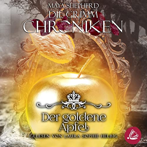 Der goldene Apfel: Die Grimm Chroniken 5