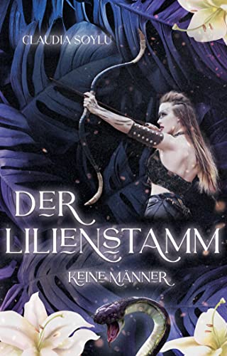 Der Lilienstamm: Keine Männer (1/4)