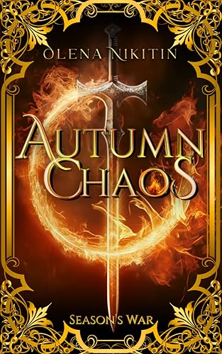 Autumn Chaos: Epic Romantic Fantasy (Season's War: Slavic Adult Romantic Fantasy Book 1)
