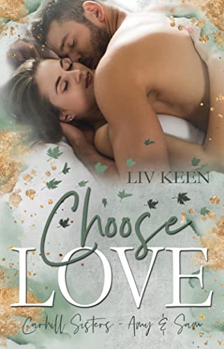 Choose Love: Carhill Sisters: Amy & Sam