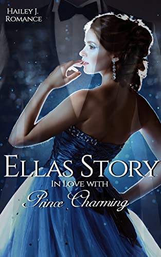 Ellas Story : In Love with Prince Charming