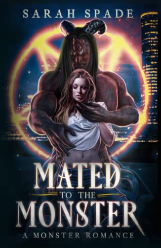Mated to the Monster: a Monster Romance (Sombra Demons, Band 1)