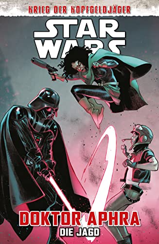 Star Wars - Doktor Aphra: Die Jagd (Krieg der Kopfgeldjäger)