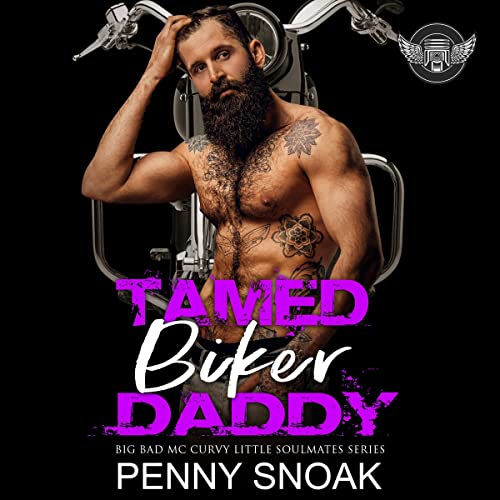 Tamed Biker Daddy: Big Bad MC Curvy Little Soulmates, Book 8